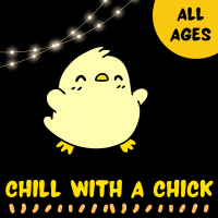 Cute Chick on black background with words All Ages and Chill with a chick