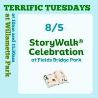 Terrific Tuesdays at Fields Bridge Park:  StoryWalk® Celebration