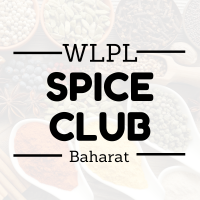 picture of spices with text overlay, "WLPL Spice Club Baharat"