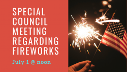 Special Meeting on Fireworks July 1