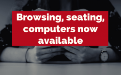 browsing, seating, computers now available