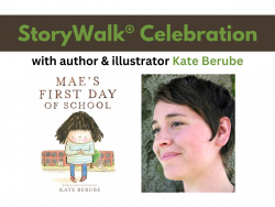 StoryWalk Celebration with Kate Berube