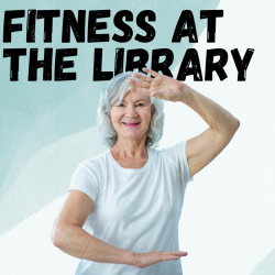 Fitness at the Library Program Cover for Tai Chi