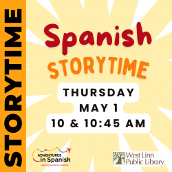 Spanish Storytime Thursday May 1 at 10 and 10:45 am