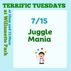 Terrific Tuesdays at Willamette Park: Juggle Mania