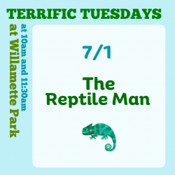 Terrific Tuesdays at Willamette Park: The Reptile Man