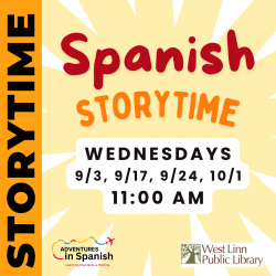 Spanish Storytime Wednesdays 9/3, 9/17, 9/24, 10/1 at 11AM