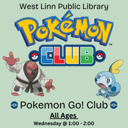Pokemon Club: Pokemon Go! Club Wednesdays from June 10 - August 26 from 1:00 - 2:00