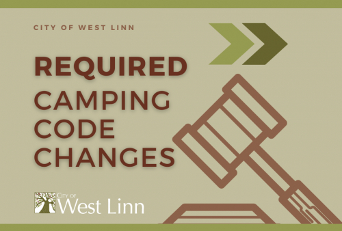 Required Camping Code Changes | City of West Linn Oregon Official Website