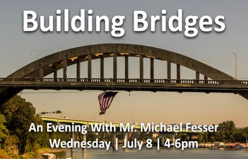 Building Bridges An Evening With Mr Michael Fesser City Of West Linn Oregon Official Website