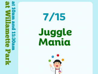 Terrific Tuesdays at Willamette Park: Juggle Mania