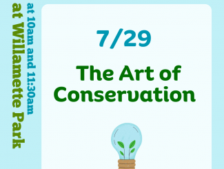 Terrific Tuesdays at Willamette Park: The Art of Conservation