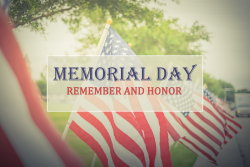 Picture of flags with text overlay saying Memorial Day Remember and Honor