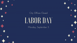City offices closed for Labor Day